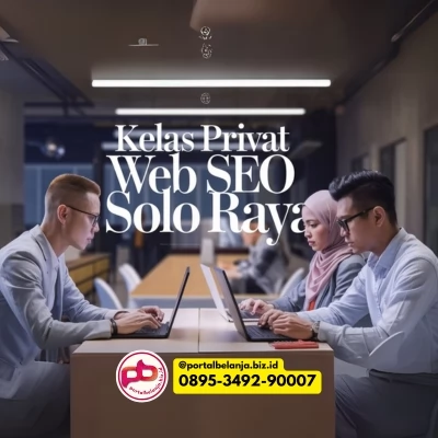Kursus Private Optimasi Web SEO Di Banmati, Sukoharjo